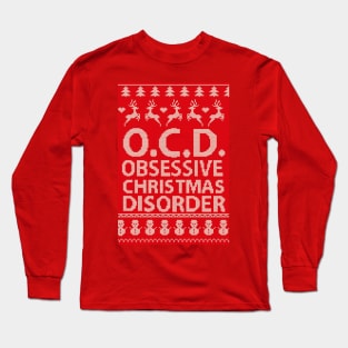 Obsessive Christmas Disorder OCD Long Sleeve T-Shirt